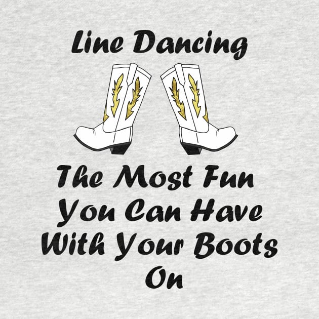 FUNNY Line Dancing Quote by SartorisArt1